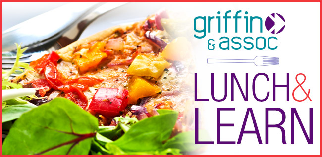 Griffin &amp; Associates Lunch &amp; Learn